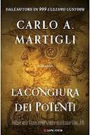 Martigli Carlo A. La congiura dei potenti